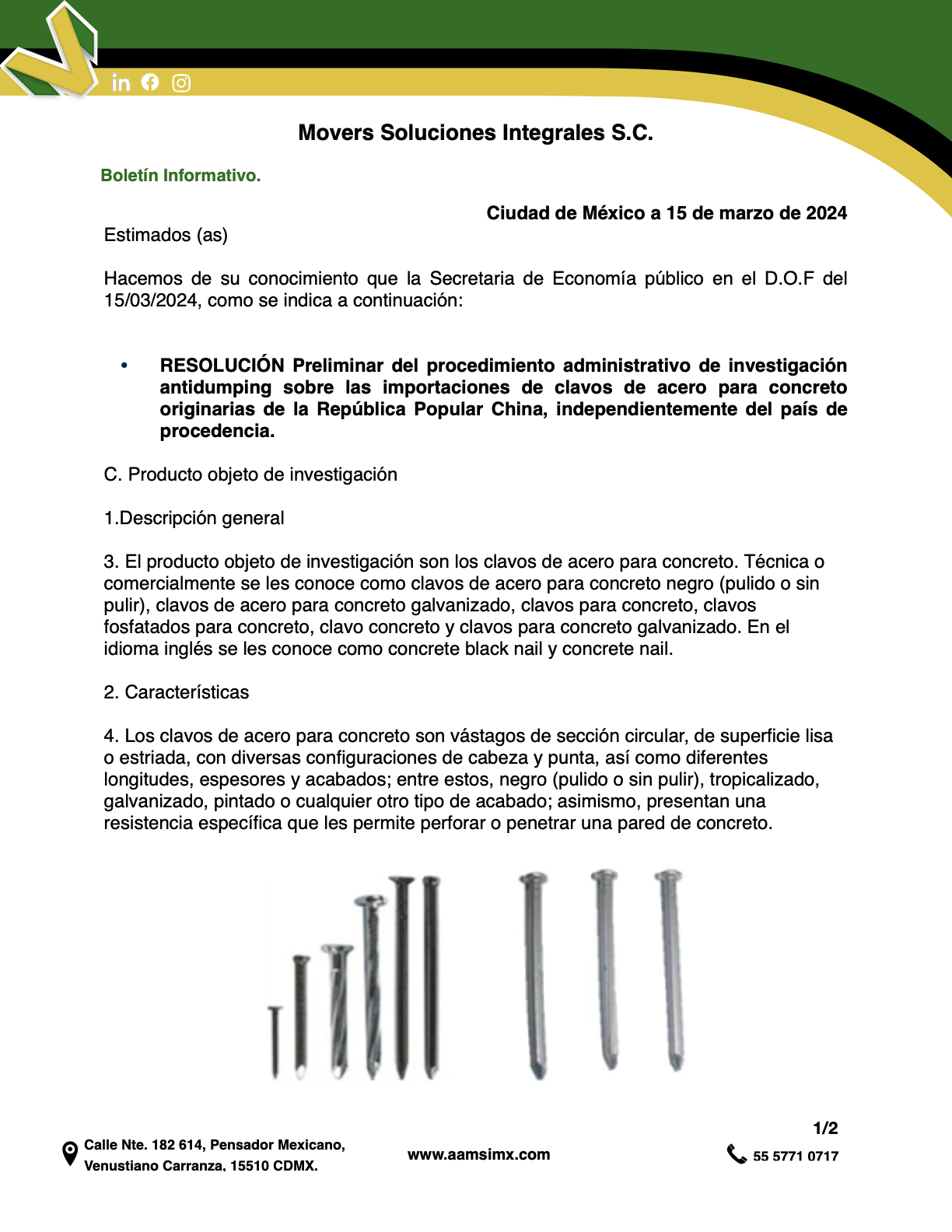 RESOLUCIÓN Preliminar del procedimiento administrativo de investigación antidumping sobre las importaciones de clavos de acero para concreto originarias de la República Popular China, independientemente del país de procedencia.