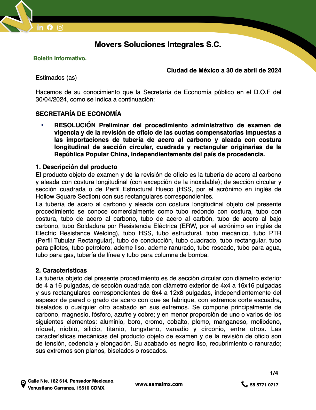 SECRETARÍA DE ECONOMÍA RESOLUCIÓN Preliminar del procedimiento administrativo de examen de vigencia y de la revisión de oficio de las cuotas compensatorias impuestas a las importaciones de tubería de acero al carbono y aleada con costura longitudinal de sección circular, cuadrada y rectangular originarias de la República Popular China, independientemente del país de procedencia.