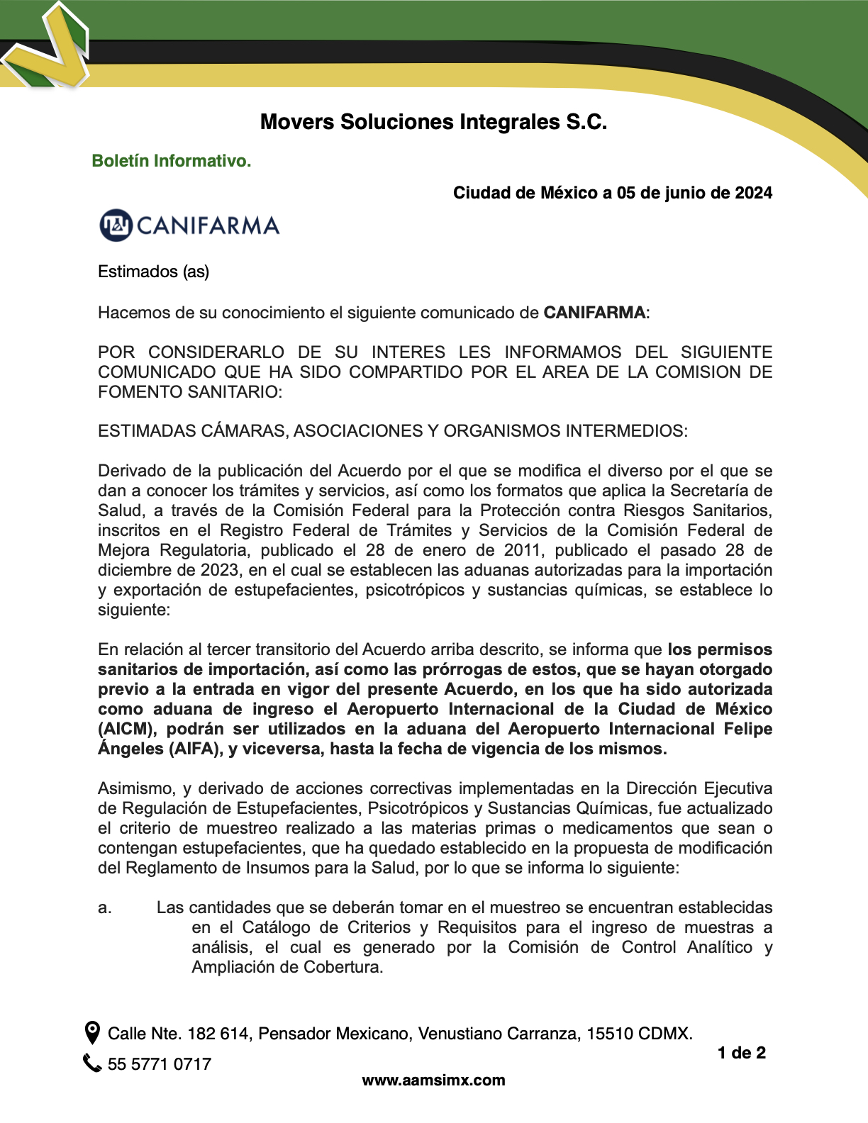 En relación al tercer transitorio del Acuerdo arriba descrito, se informa que los permisos sanitarios de importación, así como las prórrogas de estos, que se hayan otorgado previo a la entrada en vigor del presente Acuerdo, en los que ha sido autorizada como aduana de ingreso el Aeropuerto Internacional de la Ciudad de México (AICM), podrán ser utilizados en la aduana del Aeropuerto Internacional Felipe Ángeles (AIFA), y viceversa, hasta la fecha de vigencia de los mismos.